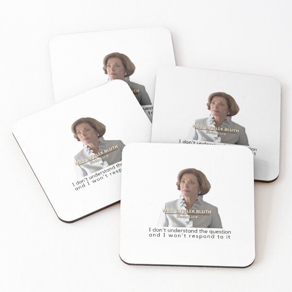 Item preview, Lucille Bluth "I don't understand the question, and I won't respond to it" designed and sold by ShepherdSage.