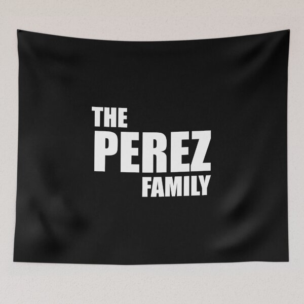 Item preview, The Perez Family designed and sold by Teelogic.