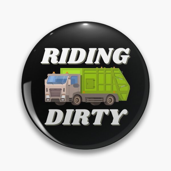 Item preview, Riding Dirty Garbage Trucks designed and sold by momsnpops.