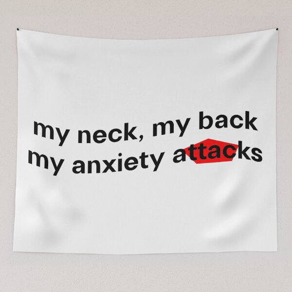 Item preview, My Neck, My Back, My Anxiety Attacks designed and sold by JoyforU.
