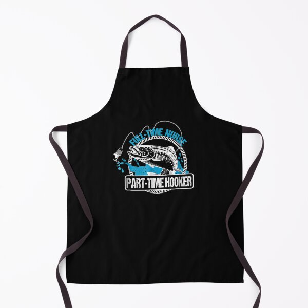 Item preview, Full Time Nurse Part Time Hooker Fishing Nurses designed and sold by Bianka Langosh.