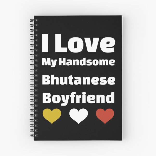 Item preview, I Love My Handsome Bhutanese Boyfriend - Bhutan Boyfriend designed and sold by DiceNLDesigns.