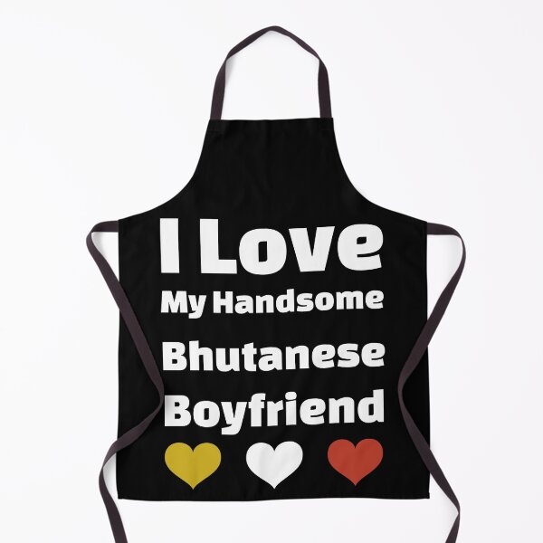 Item preview, I Love My Handsome Bhutanese Boyfriend - Bhutan Boyfriend designed and sold by DiceNLDesigns.