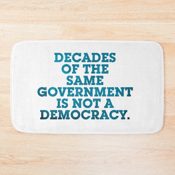 Item preview, DECADES OF THE SAME GOVERNMENT IS NOT A DEMOCRACY. designed and sold by Clifford Hayes.