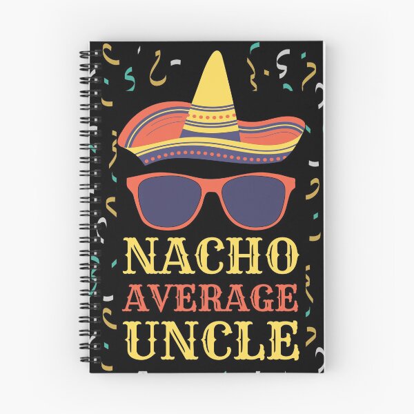 Item preview, Nacho Average Uncle designed and sold by Rhu Creations.