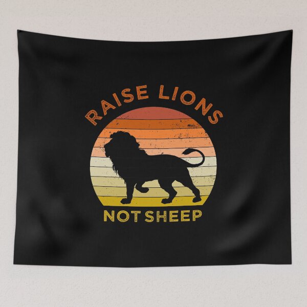 Item preview, Raise Lions not sheep designed and sold by likebakerdo.