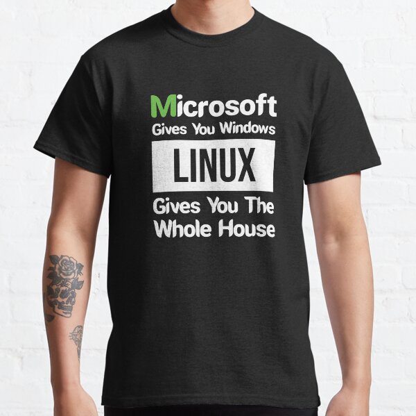 Item preview, Microsoft Gives You Windows Linux Gives You The Whole House, Funny Linux Quotes designed and sold by magicos1.