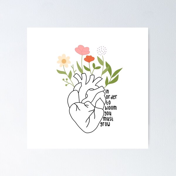 Item preview, In order to bloom you must grow designed and sold by Humera Mahmood.