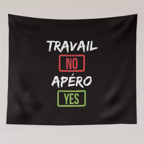 Item preview, Work NO Aperitif YES - Humor designed and sold by Ydurand.