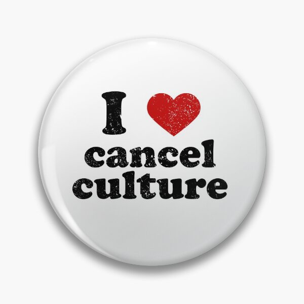 Item preview, I Love Cancel Culture I heart Cancel Culture designed and sold by RainbowPandas.
