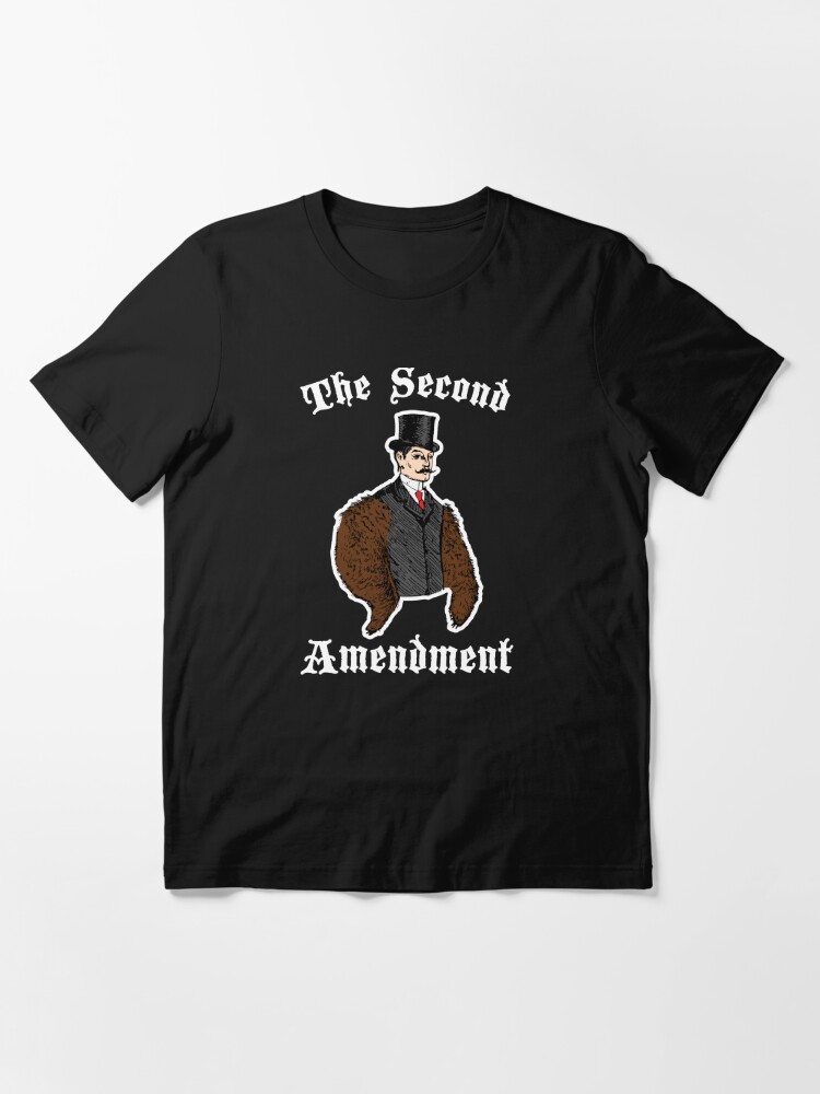 Funny Second 2nd Amendment Right to Bear Arms Essential T Shirt for Sale by jtrenshaw Redbubble