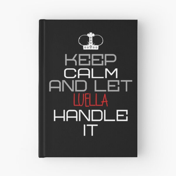 Item preview, Keep Calm And Let Luella Handle It designed and sold by IcyTees.