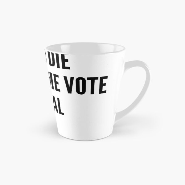 Item preview, When I die don't let me vote liberal designed and sold by Tangsley.
