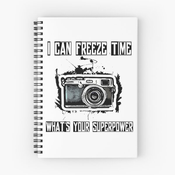 Item preview, Photography, I Can Freeze Time What's Your Superpower. designed and sold by PrettyAmazing.