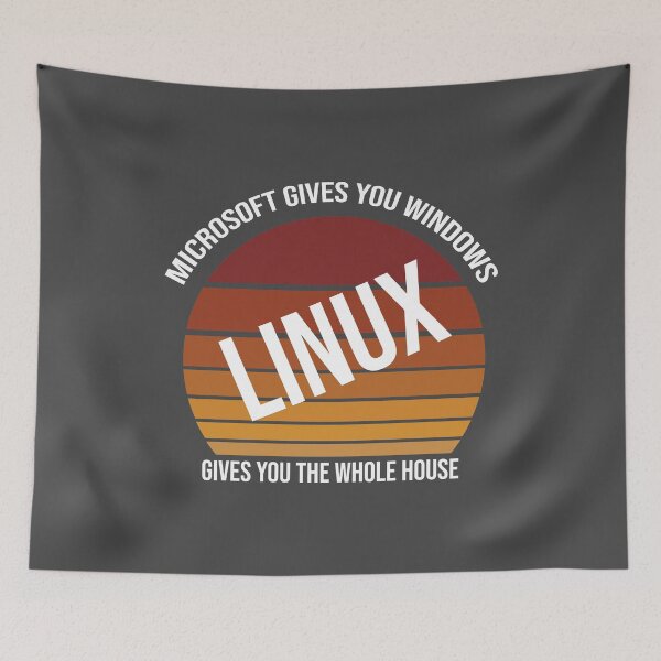 Item preview, Microsoft Gives You Windows Linux Gives You The Whole House, Funny Linux Quotes designed and sold by magicos1.