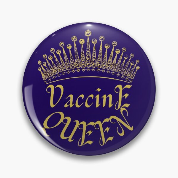 Item preview, Vaccine Queen designed and sold by LilWildflowers.