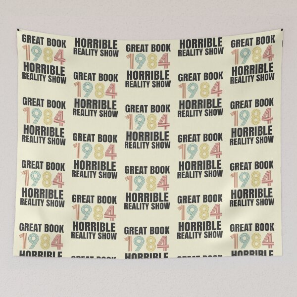 Item preview, Funny 1984 Great Book Horrible Reality Show  designed and sold by CharJens.