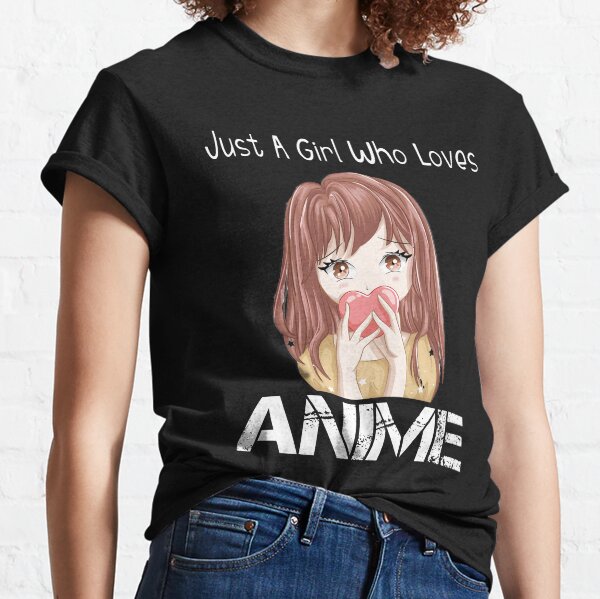 Just A Girl Who Loves Anime Manga Teenage Girls Camiseta clásica