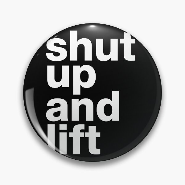 Item preview, “Shut up and lift” motivating weightlifting / crossfit statement designed and sold by TrueType.