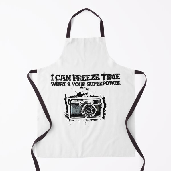 Item preview, Photography, I Can Freeze Time What's Your Superpower, Funny Saying. designed and sold by PrettyAmazing.