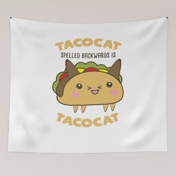 Item preview, TACOCAT spelled backwards is TACOCAT | Funny Cute Kawaii Taco Cat designed and sold by Rabbitti.