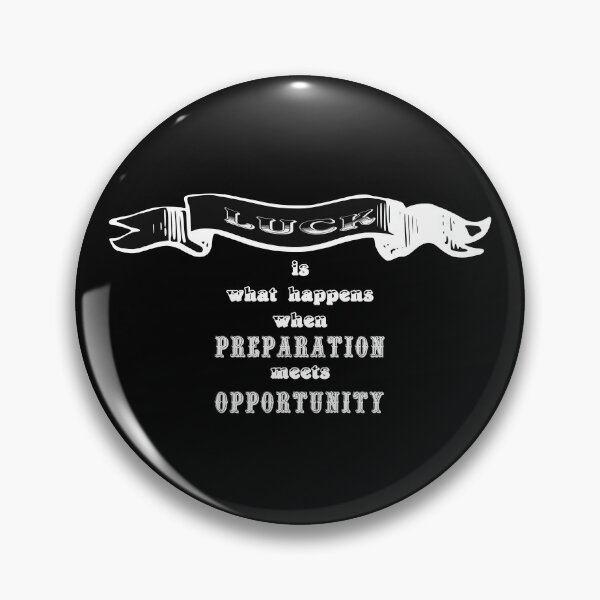 Item preview,  Luck Is What Happens When Preparation Meets Opportunity (Vintage White) designed and sold by superdumb70.