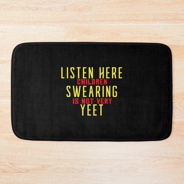 Item preview, Listen here children swearing is not yeet designed and sold by Captain-Jackson.