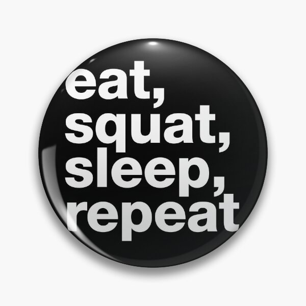 Item preview, "Eat, sleep, squat, repeat" motivating, humorous crossfit statement designed and sold by TrueType.