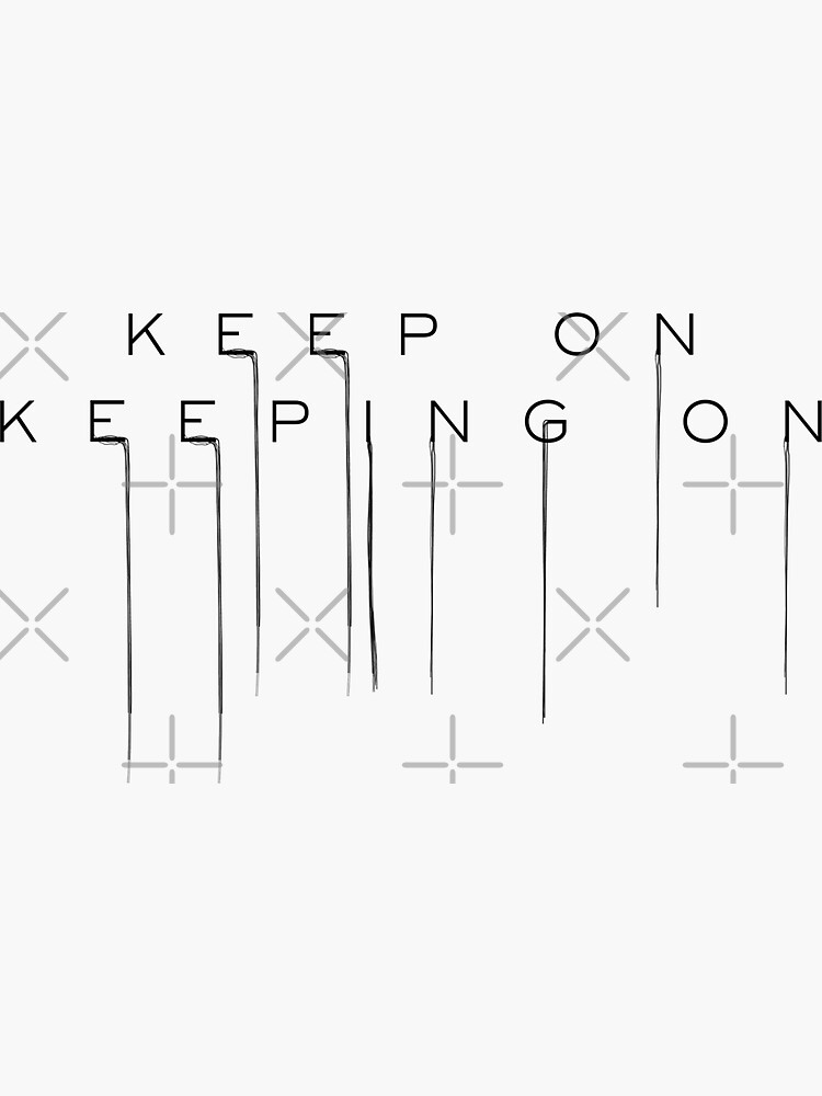 Thumbnail 3 of 3, Sticker, Keep On Keeping On Strands designed and sold by fandemonium.