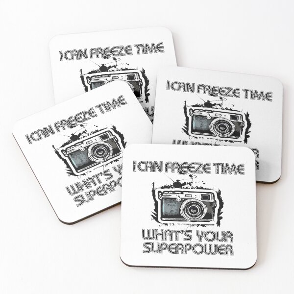 Item preview, Photography, I Can Freeze Time What's Your Superpower, Funny Quote. designed and sold by PrettyAmazing.