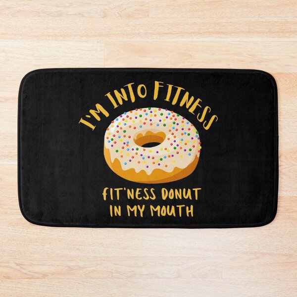 Item preview, I'm Into Fitness. Fitness This Donut In My Mouth. Illustration. Donut Color Text. designed and sold by JellyBeenzz.