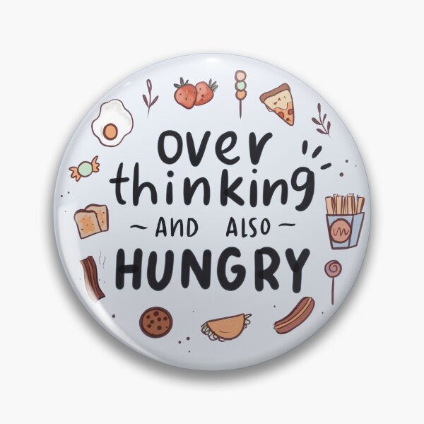 Item preview, *blue* Overthinking and also hungry designed and sold by owlcreates.