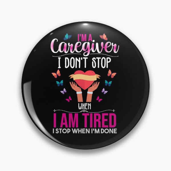 Item preview, Womens I'm A Caregiver I Don't Stop When I Am Tired Funny Caregiving Nursing designed and sold by WhiteTears.