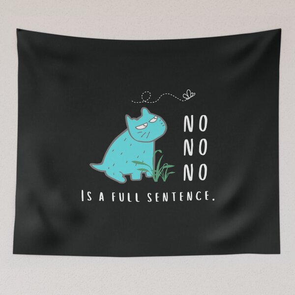 Item preview, NO is a full sentence designed and sold by Summers Cool.