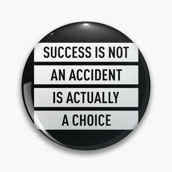 Item preview, Sucess Is Not An Accident Is Actually A Choice (White) designed and sold by FilipeFerreira.