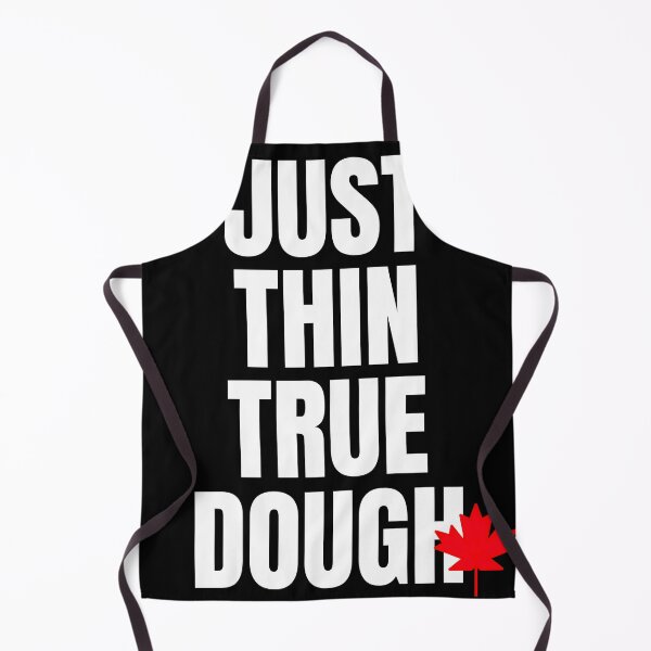 Item preview, Just Thin True Dough designed and sold by darikamc.