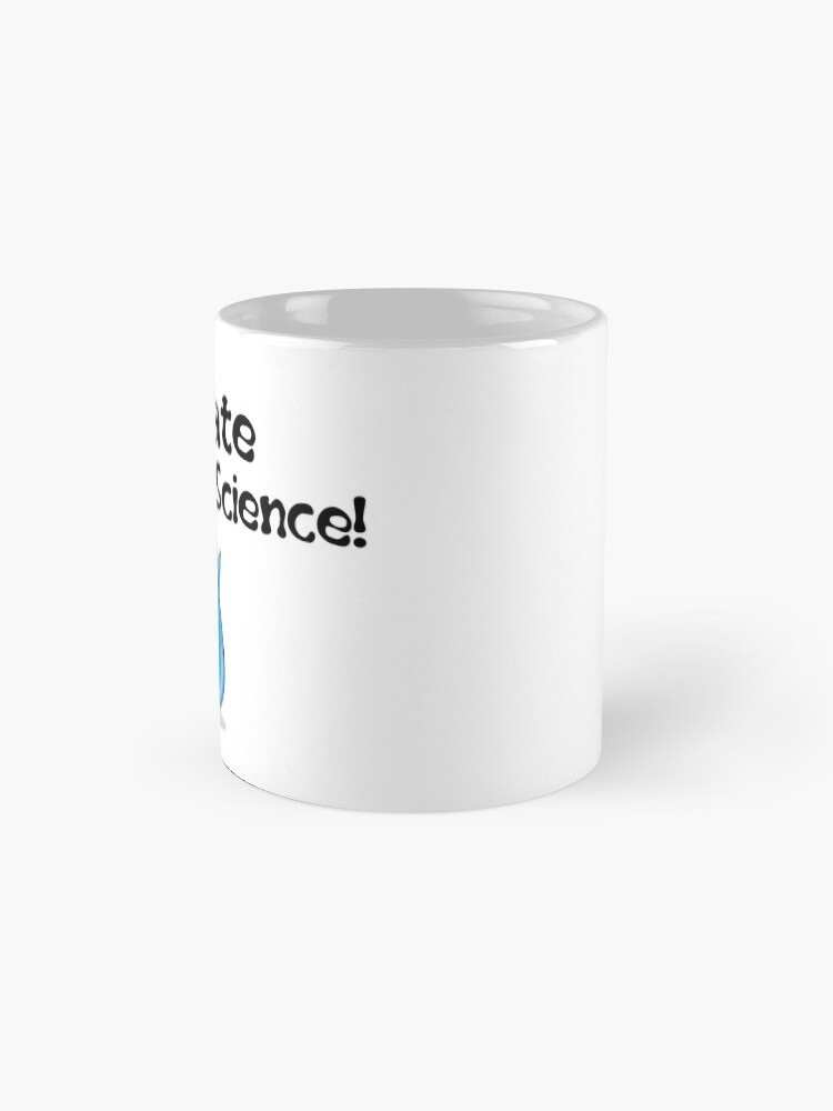 Alternate view of Cellebrate Science! Mug