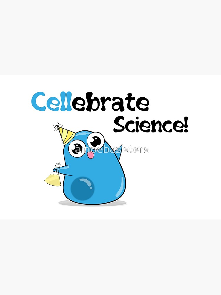 Cellebrate Science! by amoebasisters