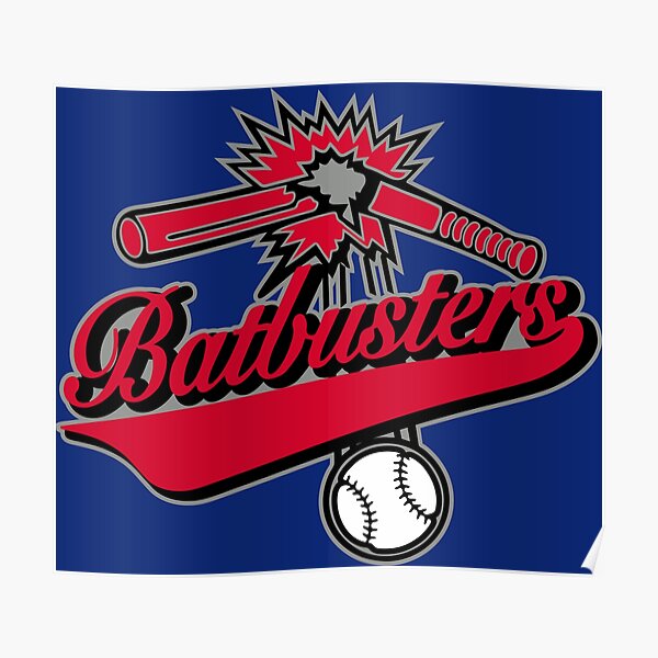 "Batbusters Baseball Logo" Poster for Sale by DavidAyala Redbubble