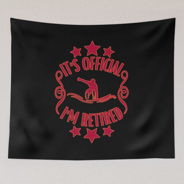 Item preview, It's official i'm retired designed and sold by FurioInc.
