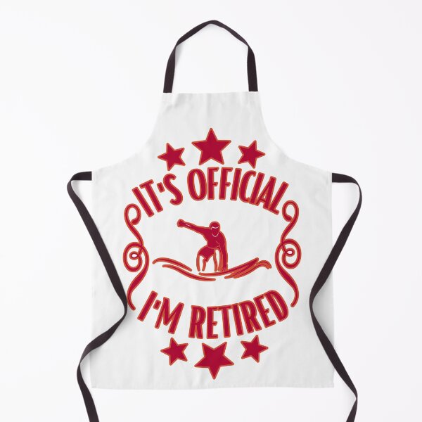 Item preview, It's official i'm retired designed and sold by FurioInc.