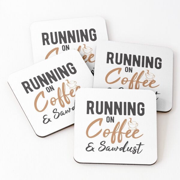 Item preview, Running On Coffee And Sawdust designed and sold by StoreDay.