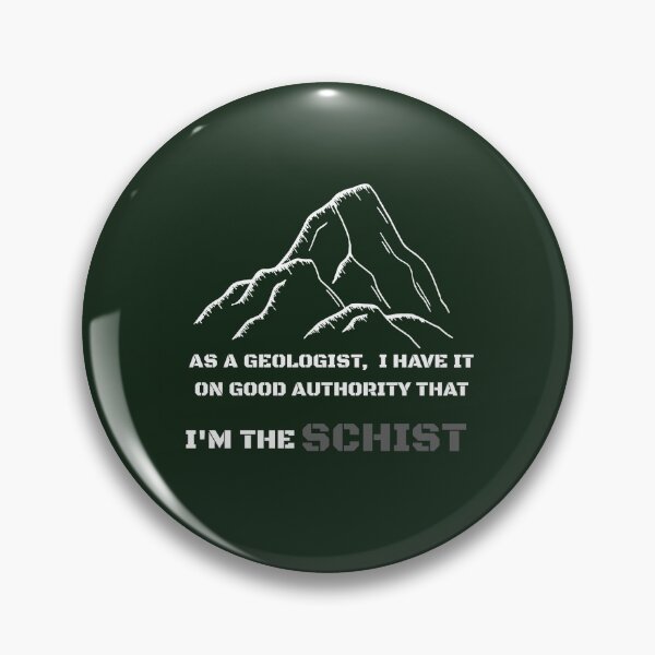 Item preview, Funny Geology Schist pun (I'm the schist) designed and sold by TheGeoShop.