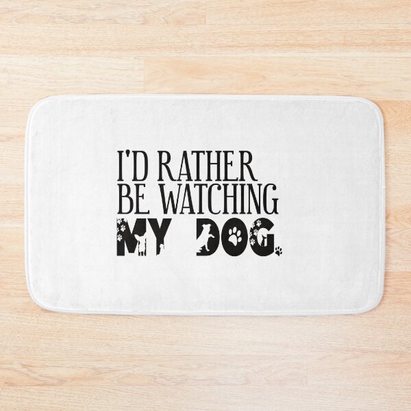 Item preview, I'd  Rather Be Watching My Dog. Dog Silhouette Black Snarky designed and sold by luvmhykdesigns.