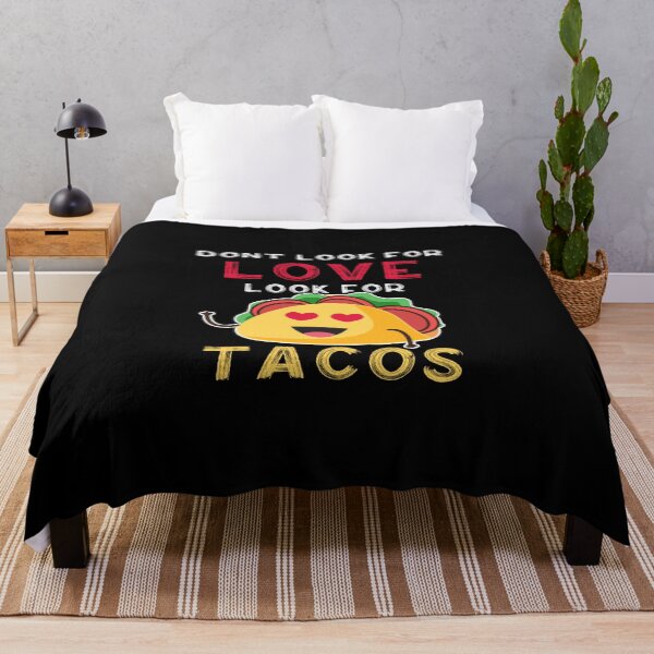 Item preview, dont look for love look for tacos, Cinco De Mayo  designed and sold by oussimakh.