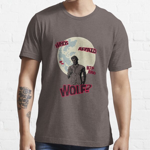 Who's Afraid of The Big Bad Wolf? Essential T-Shirt