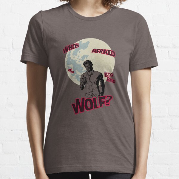 Who's Afraid of The Big Bad Wolf? Essential T-Shirt