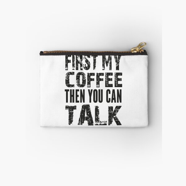 Item preview, First My Coffee Then You Can Talk shirt designed and sold by bigfamilytee.