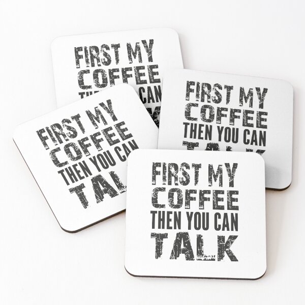 Item preview, First My Coffee Then You Can Talk shirt designed and sold by bigfamilytee.