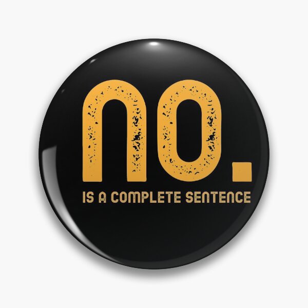 Item preview, No Is A Full Sentence designed and sold by tsanwo.
